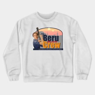 Beru Wrecking Crew Crewneck Sweatshirt